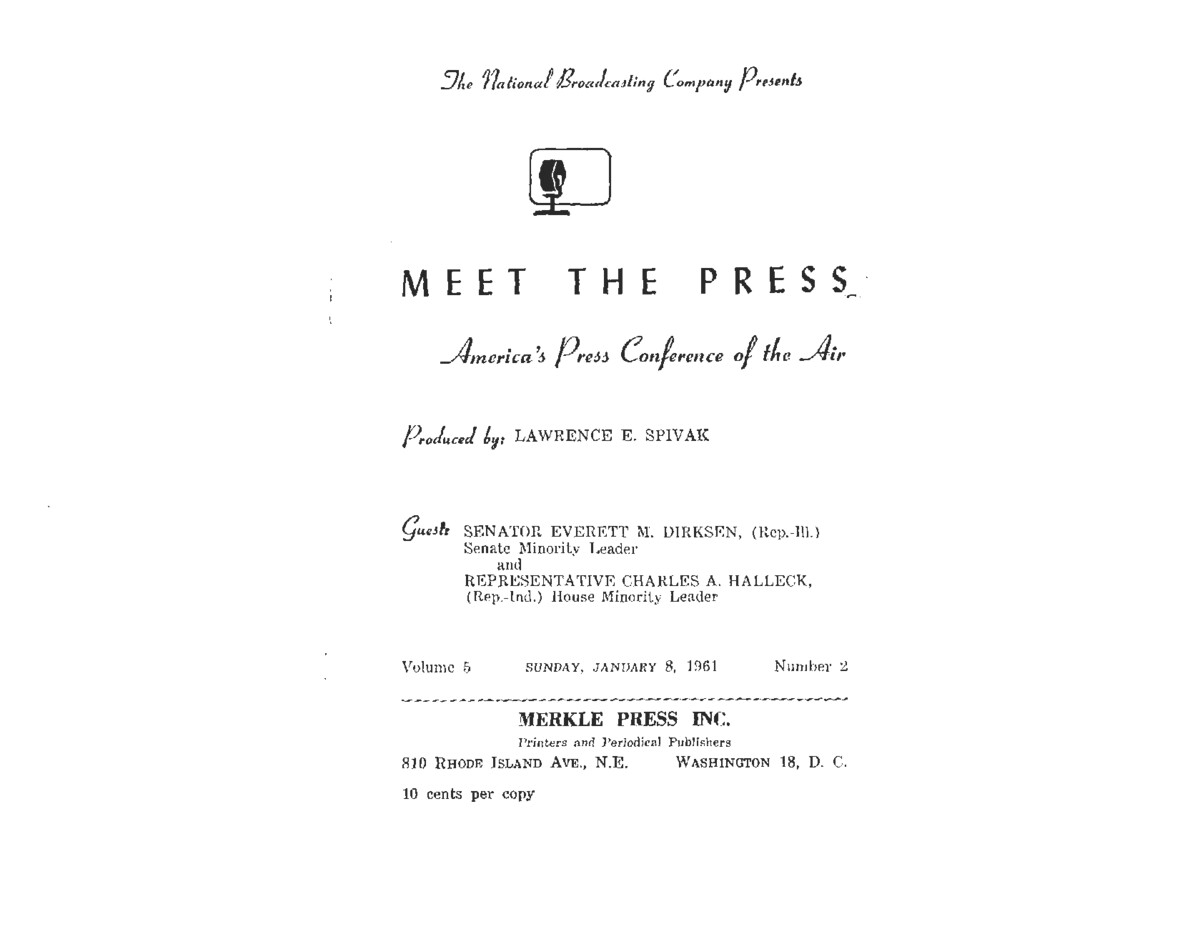 This interview transcript records Everett McKinley Dirksen and Charles Halleck's appearance on Meet the Press. The two politicians field questions about the legislative agenda, the Kennedy Administration, and specific issues, including depressed areas and civil rights.