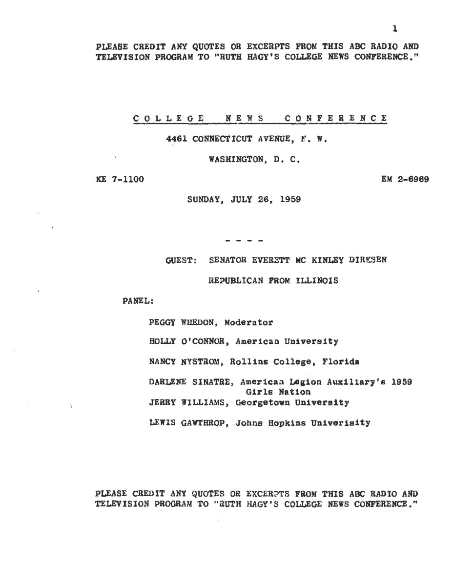 This interview transcripts records Everett McKinley Dirksen fielding questions from a panel of college students. Topics covered include the upcoming presidential election, inflation, Richard Nixon's visit to the Soviet Union, the Republican Party, and legislative issues.