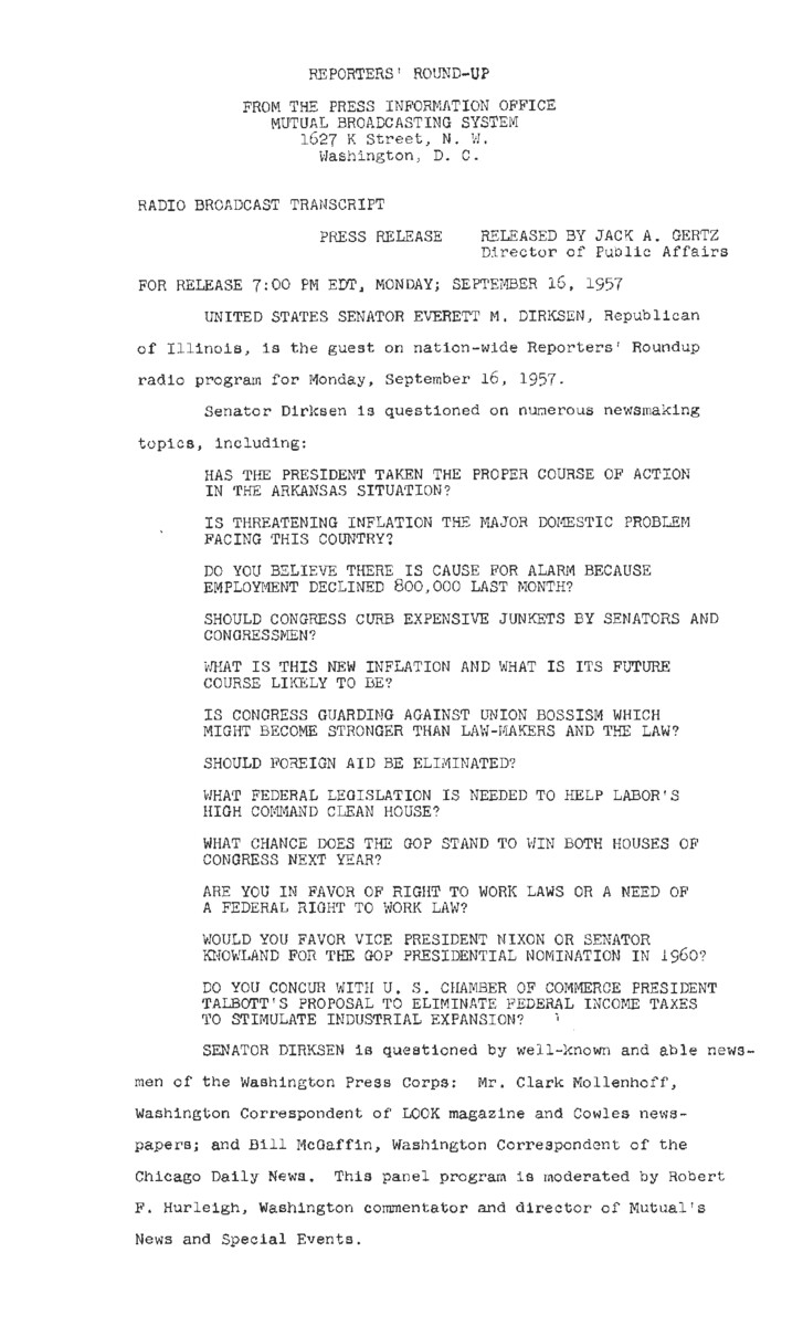 This interview transcript records Everett McKinley Dirksen's appearance on Reporters' Roundup. Dirksen fields questions regarding inflation, employment issues, federal aid to education, international trips by Congress members, and the Taft-Hartley Act.