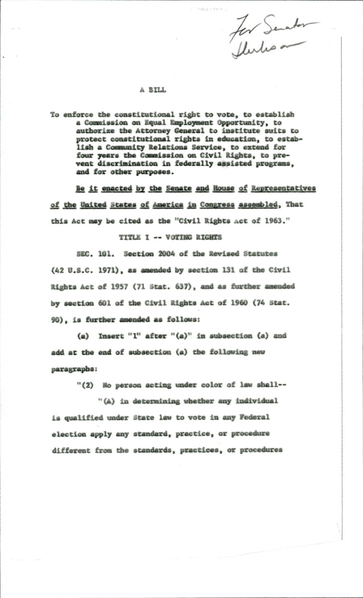 Joint Senate And House Of Representatives Civil Rights Act Of 1963 Verbiage Prepared For Senator Dirksen. Sections On Voting Rights, Commission On Civil Rights, Desegregation Of Public Education, Establishment Of Community Relations Service, Non-discrimination In Federally Assisted Programs.