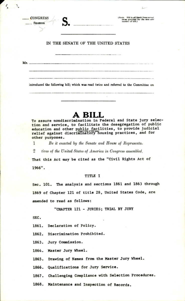Senate Draft Of The Civil Rights Act Of 1966, Which Ensures Nondiscrimination Within Juries, Desegregation Of Public Schools, And Judicial Relief Against Discriminatory Housing Practices.