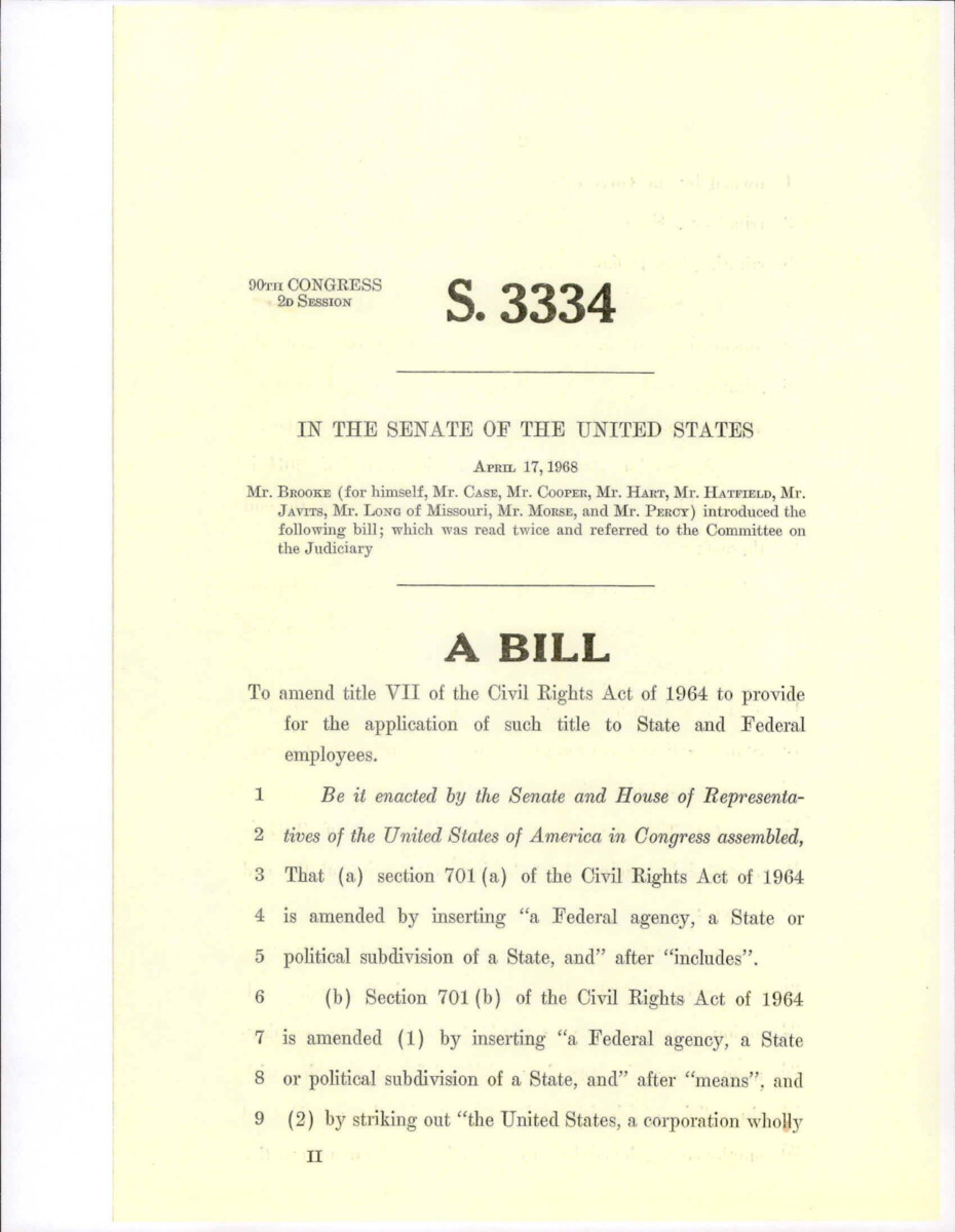 Bill To Amend The Civil Rights Act Of 1964 To Provide For The Application Of Titles To State And Federal Employees. This Bill Changes The Language Within Section 701.