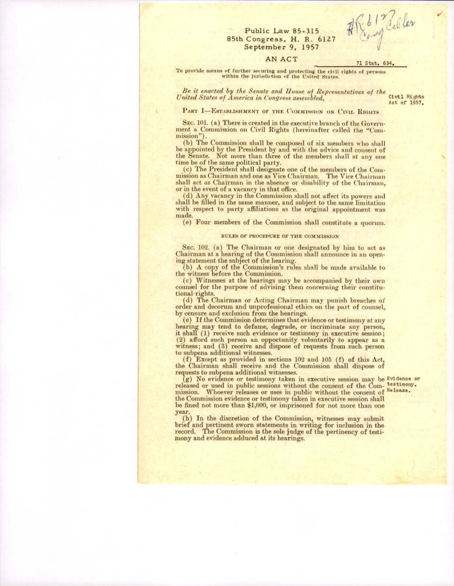 Civil Rights Act Of 1957, Established The Commission On Civil Rights, Provided An Additional Assistant Attorney General, Strengthened Civil Rights Statutes, And Provides The Means To Further Secure The Right To Vote, And Amend The Judicial Code Relating To Federal Jury Qualifications.