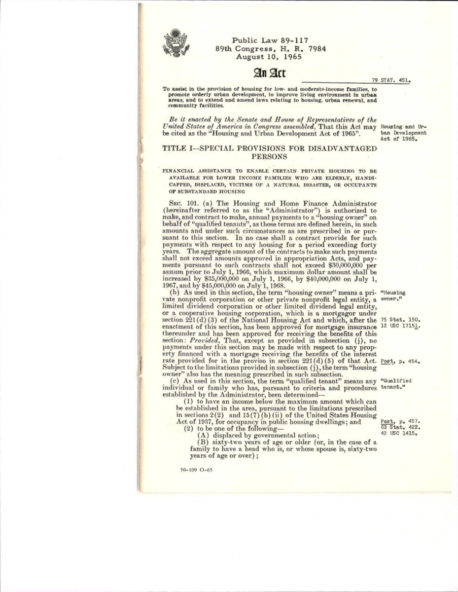 Housing And Urban Development Act Of 1965, Extension Of Fha Programs, Low-rent Housing In Private Accommodations, Treatment Of Handicapped And Elderly In Public Housing, Acquisition Of Certain Properties Situated At Or Near Military Bases Which Have Been Ordered To Be Closed, Mortgage Insurance, Lease Guarantees, College Housing, Federal National Mortgage Association, And Open- Space Land And Urban Beautification And Improvement.