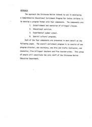 ["The Chickasaw Nation plans to develop a Comprehensive Educational Enrichment Program for Indian children with four components: bilingual classes, educational services, summer school, and cultural programs. The program will have a core staff consisting of a program director, secretary, Arts and Crafts instructor, counselor, bilingual teachers, and teacher-aides."]