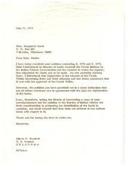 ["Senator Bartlett received a petition from Mrs. Sands regarding bills he introduced concerning funds awarded to the Creek Indians. He had previously introduced the legislation at the request of the Creek Tribal Governing Body, but the petition indicates not all tribal members agree with the plan for distribution of the funds. Bartlett is forwarding the petition to the Bureau of Indian Affairs for consideration and will be kept advised of any actions taken. He thanks Mrs. Sands for writing to him."]