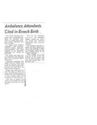 ["Ambulance attendants were commended for successfully assisting in a breech birth delivery, saving the baby's life. The mother had initially been misdiagnosed at an Indian hospital and later taken to Hillcrest for treatment. A concerned citizen wrote a letter to Senator Bartlett requesting help for the young couple, as they were facing high hospital bills and had experienced neglect and mistreatment at the Indian hospital. The writer believed that the couple deserved assistance from government agencies due to their circumstances."]
