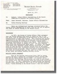 ["The memo discusses the state of Indian housing in the United States, highlighting the need for new units and rehabilitation of existing ones. It mentions a tri-agency agreement between HUD, BIA, and IHS to deliver housing units to Indian people, as well as the Housing Improvement Program. The memo also addresses the Indian Financing Act and the 1974 Housing and Community Development Act, which includes a set-aside for Indian housing. It concludes by inviting members to attend hearings on the issue and providing additional resources for information."]