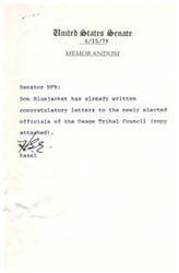 ["A memorandum from the United States Senate informs Senator DFB that congratulatory letters have been sent to the newly elected officials of the Osage Tribal Council. The letter discusses jurisdiction issues regarding tribal officers and U.S. marshals on Indian land. Chief Sylvester Tinker has won re-election, and similar congratulatory letters have been sent to other elected officials."]