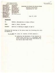 ["The document is a memorandum from James A. Haley, Chairman of the Subcommittee on Indian Affairs, to members regarding a meeting on August 14 and 15 to discuss and mark up bill H.R. 9294. The bill authorizes the Secretary of the Interior to convey trust title of U.S. Government land within the Devils Lake Sioux Reservation to the Devils Lake Sioux Tribe. The bill conveys 5.3 acres of land, purchased from the Tribe in 1904, to the Tribe and includes amendments and alternative amendments for consideration."]