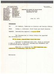 ["The document is a memorandum from the Chief Clerk and Staff Director to all members of the Committee on Interior and Insular Affairs regarding the approval of H. R. 11128 by the Subcommittee on Indian Affairs. The bill concerns the Navajo-Hopi Joint-Use Area and is scheduled for Full Committee consideration on June 28, 1972. Enclosed are a copy of the bill, Subcommittee Amendments, and a section-by-section analysis."]