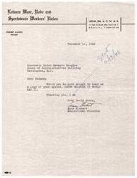 ["The Leisure Wear, Robe and Sportswear Workers' Union is requesting a copy of Honorable Helen Gahagan Douglas' speech on the topic of Negro soldiers in World War II. The request is made by Anne Florant, the Educational Director of the union."]