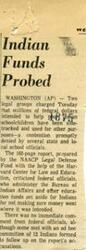 ["Two legal groups accused federal officials of misusing millions of dollars intended for poor Indian schoolchildren, claiming the funds were being used for other purposes. State and local officials denied these accusations and criticized the report. A new legal effort was announced to stop the misuse of funds, with plans to file federal suits and press for the firing of two Bureau of Indian Affairs officials. The report covered 60 districts in seven states and New York, with more than 50% of the $66 million in special federal funds for the 1969-70 school year allegedly misused."]