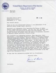 ["The letter is from the Bureau of Indian Affairs to Senator Harris, thanking him for his interest in advancing higher education for American Indians. It includes information on the Bureau's Higher Education Program and U.S. Office of Education sponsored financial assistance programs. The letter advises American Indians to contact institutions for admittance and financial aid consideration, as well as to establish their Indian blood quantum and begin the application process with the appropriate Area Office scholarship representative."]