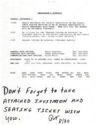 ["The Ambassador's schedule for Sunday, September 1 includes attending the \"Segundo Informe de Gobierno\" by President Zedillo at the Palacio Legislativo de San Lazaro. Assistance from USIS for press access may be limited. Contact information for duty officers and the Ambassador's residence is provided, along with car phone numbers and a reminder to bring the attached invitation and seating ticket."]
