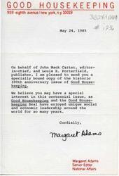 ["The document is a letter from Margaret Adams, Senior Editor at Good Housekeeping, informing the recipient that they are receiving a specially bound copy of the 100th anniversary issue of the magazine. Adams mentions the magazine's unique social and economic leadership over the years and expresses that the recipient may have a special interest in this centennial issue."]