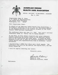 ["The American Indian Health Care Association is requesting Congressman James R. Jones to give the \"Welcoming Address\" at their Fifth Annual National Conference with the theme \"Unity: Key to Indian Health.\" The conference will be held at the Quality Inn-Capitol Hill from June 2-5, 1981, and will include various workshops and sessions on urban Indian health issues. The AIHCA aims to promote the health status of American Indians in urban areas and coordinate health programs for Native Americans nationwide."]