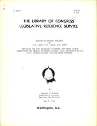 ["Analysis Of H.R.12807, H.R. 12818, And H.R. 12891 Which Provided Guidelines For Jury Selection In Federal And State Courts, Prosecution And Removal To Federal Courts, Civil Preventive Relief, Civil Indemnification, And For Other Purposes."]
