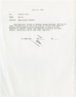 ["This memorandum includes an appointment request to Senator Dole from Bill Hamilton, who wished to discuss a foundation being established in memory of Senator George McGovern's daughter, Terry."]