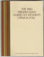 ["Polls on women and their opinions in the 1980s paid for by Virginia Slims and carried out by the Roper Organization, Inc."]